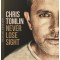 Chris Tomlin - Never Lose Sight [Deluxe Edition] (CD)